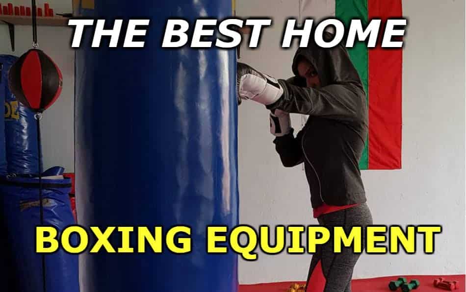 Best home boxing equipment